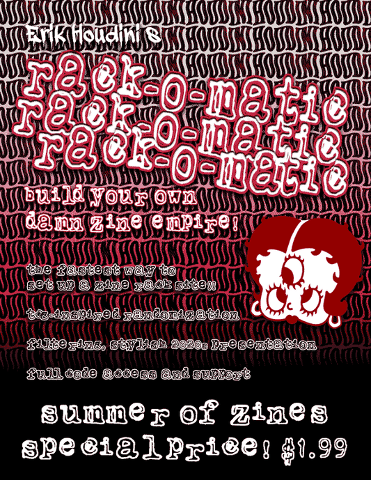 HOUDINI's Zine Rack-o-Matic