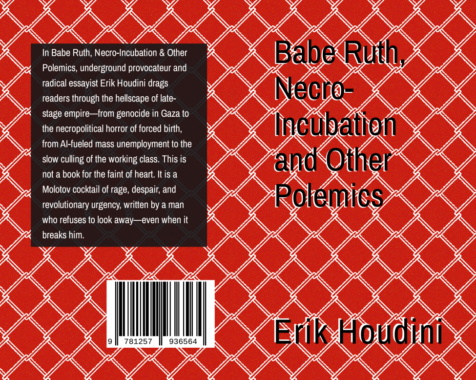 Babe Ruth, Necro-Incubation and Other Polemics (eBook Edition)