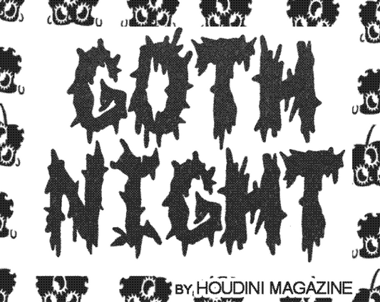 HOUDINI Magazine Goth Night Flyer Pack I