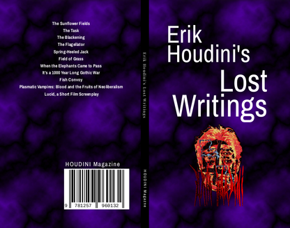 Erik Houdini's Lost Works